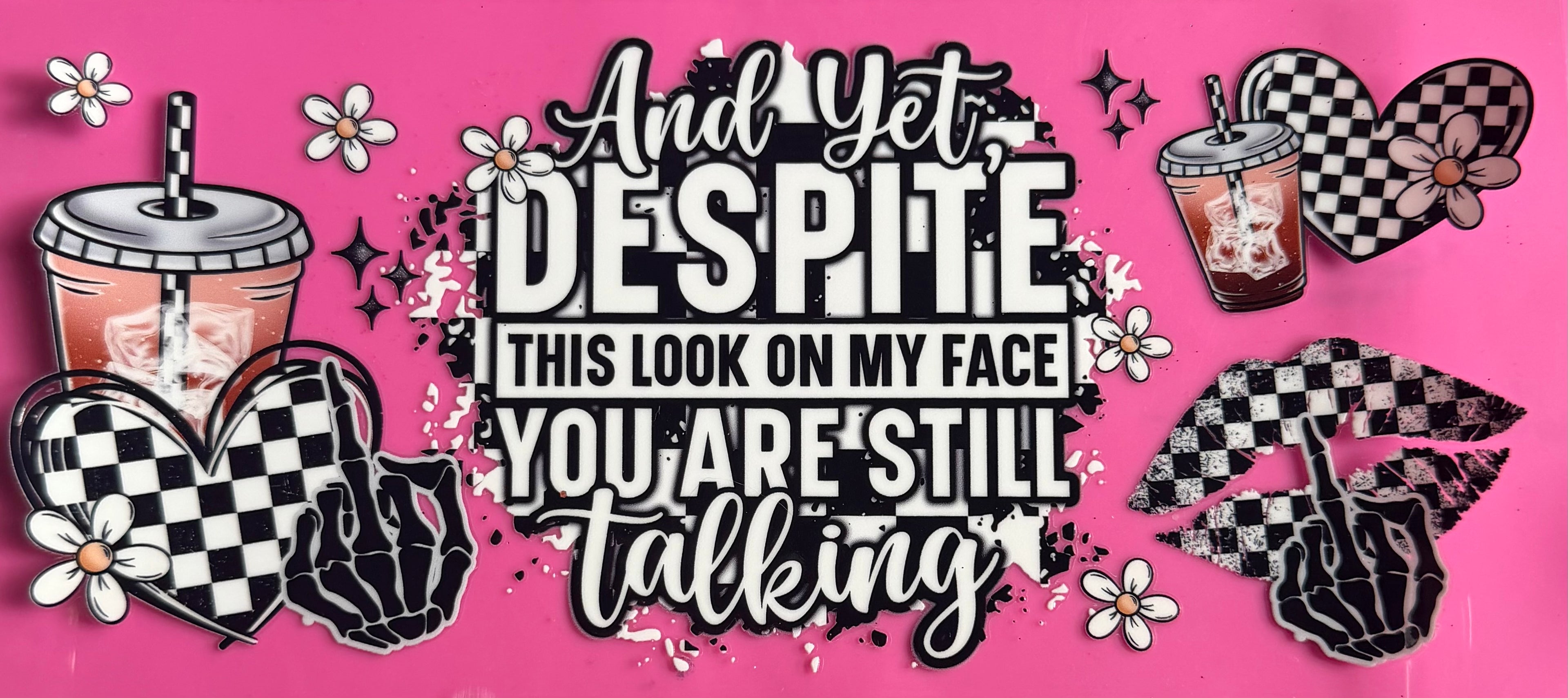 You’re still talking